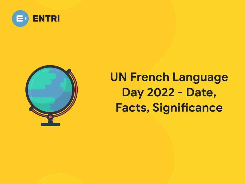 UN French Language Day 2022 Date, Facts, Significance Entri Blog