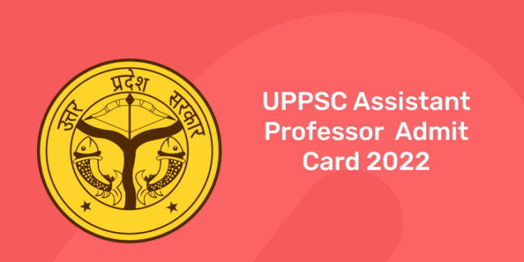 UPPSC Assistant Professor Admit Card 2022
