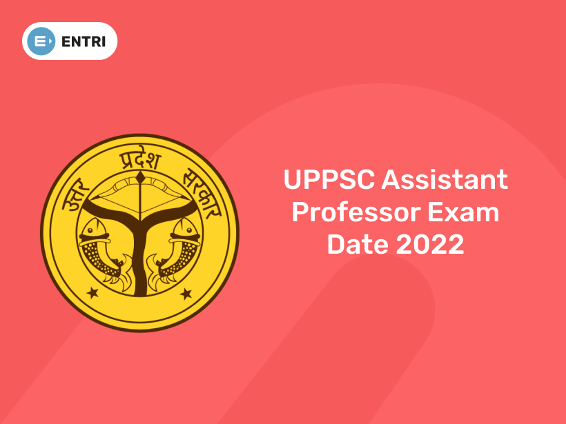 uppsc-assistant-professor-exam-date-2022-entri-blog