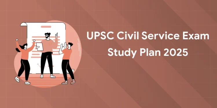 UPSC Civil Service Exam Study Plan