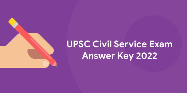 UPSC Civil Service Exam Answer Key 2022