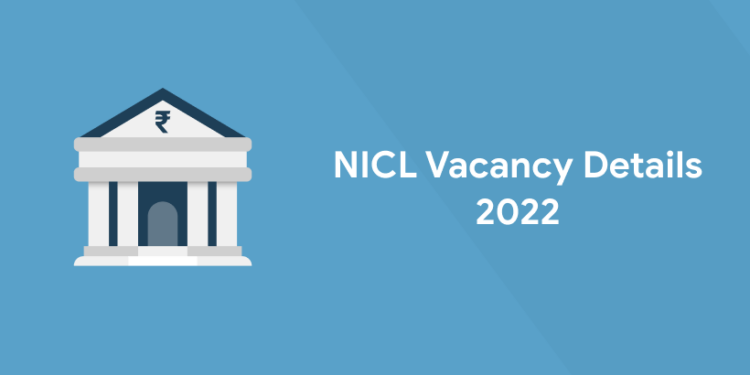 NICL Vacancy Details 2022