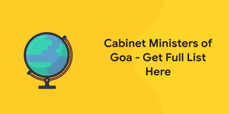 Cabinet Ministers of Goa - Get Full List Here