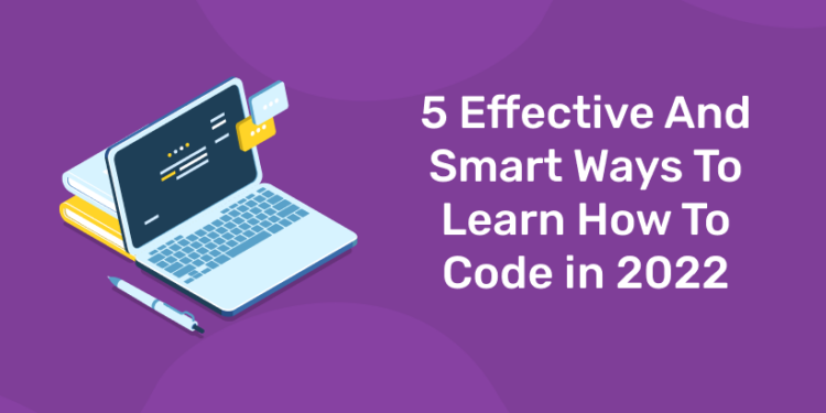 5 Effective And Smart Ways To Learn How To Code In 2024 Entri Blog   Untitled 17 750x375 