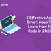 5 Effective And Smart Ways To Learn How To Code in 2024