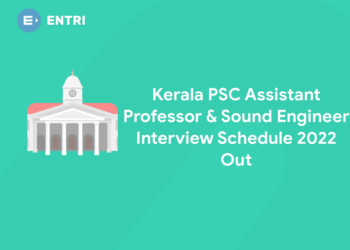 Kerala PSC Assistant Professor & Sound Engineer Interview Schedule 2022 Out
