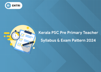 Kerala PSC Pre Primary Teacher Syllabus & Exam Pattern 2024 PDF, Link