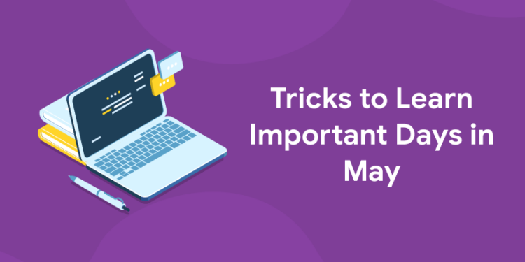 Tricks to Learn Important Days in May