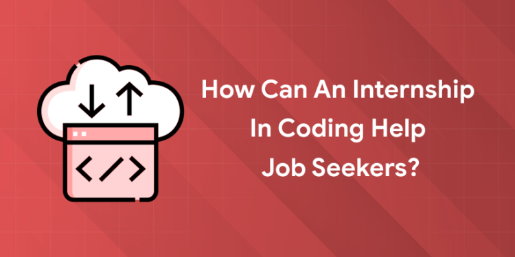 how can coding internship help job seekers