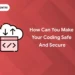 how to make coding safe and secure