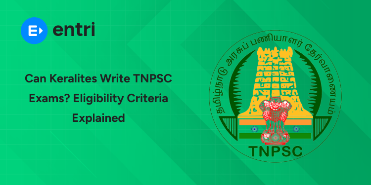 Can Keralites Write TNPSC Exams? Eligibility Criteria Explained