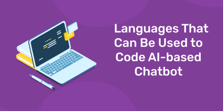 Languages That Can Be Used to Code AI-based Chatbot