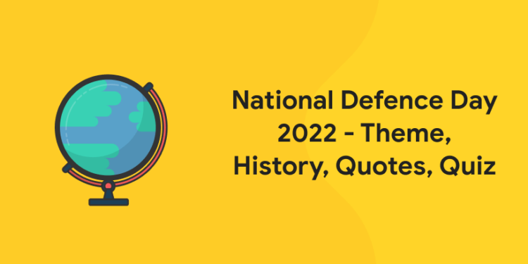 National Defence Day 2022 - Theme, History, Quotes, Quiz