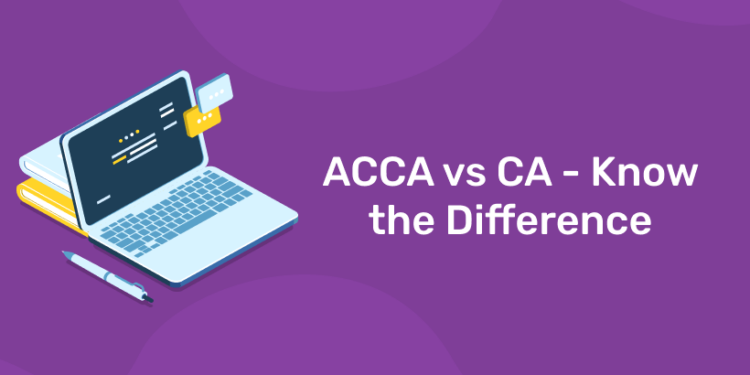 ACCA Vs CA - Know The Difference