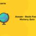 Assam – Basic Facts, History, Quiz