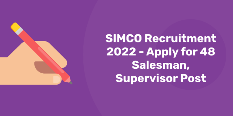 SIMCO Recruitment Apply for 48 Salesman, Supervisor Post