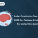 Indian Constitution Overview 2024: Key Features & Insights for Competitive Exams