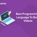 Best Programming Language To Build Videos