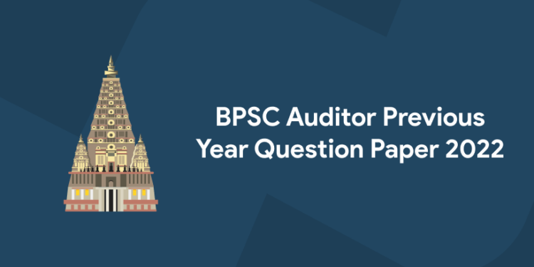 BPSC Auditor Previous Year Question Paper 2022
