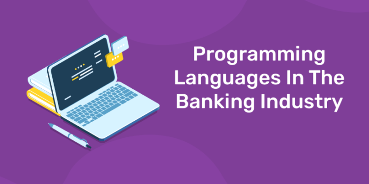 Programming Languages In The Banking Industry