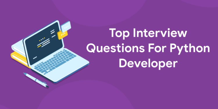 Top Interview Questions For Python Developer - Entri Blog