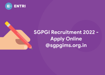 SGPGI Recruitment 2022 Last Date Extended – Apply Online @sgpgims.org.in