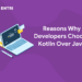 Reasons Why Developers Choose Kotlin Over Java