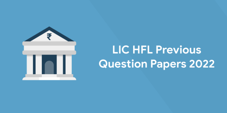 LIC HFL Previous Question Papers 2022