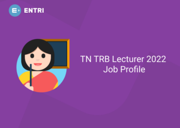 TN TRB Lecturer 2022 Job Profile: