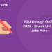 PSU through GATE 2022 - Check List of Jobs Here