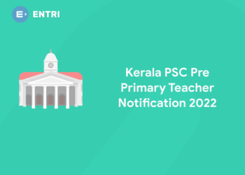 Kerala PSC Pre Primary Teacher Notification 2022