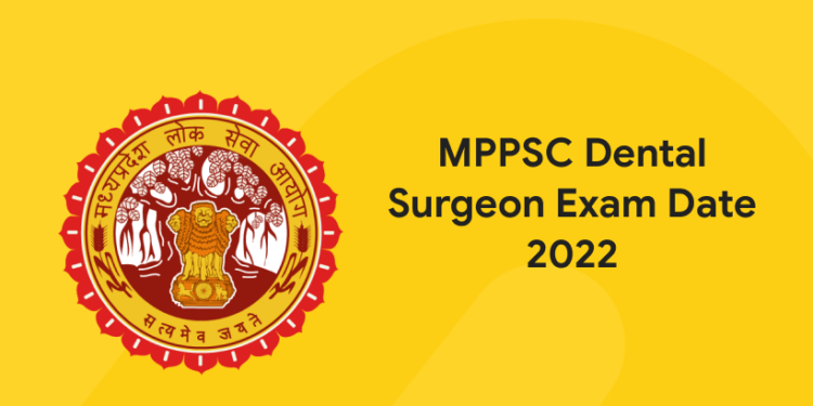 MPPSC Dental Surgeon Exam Date 2022