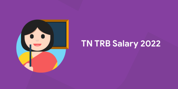 TN TRB Salary 2022