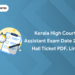 Kerala High Court Assistant Exam Date 2024: Hall Ticket PDF, Link
