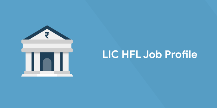 LIC HFL Job Profile 2022