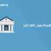 LIC HFL Job Profile 2022