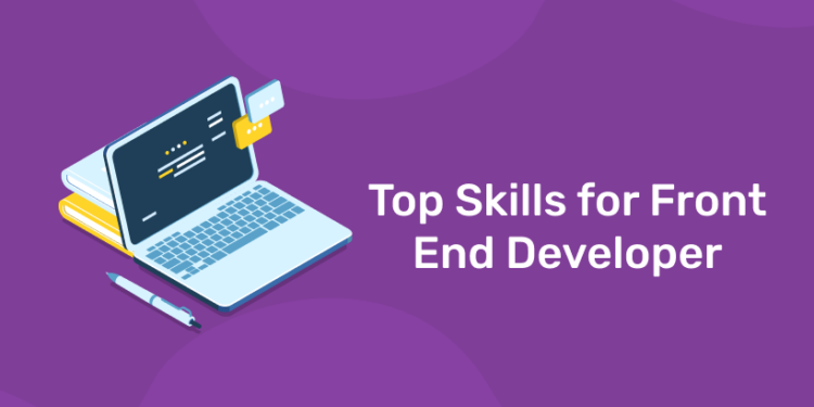 Top Skills for Front End Developer