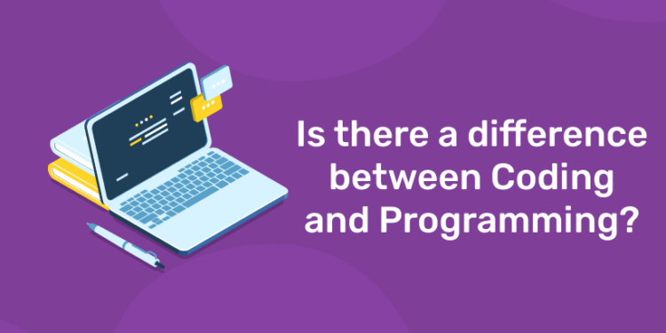 Is there a difference between Coding and Programming? - Entri Blog