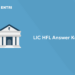 LIC HFL Answer Key 2022