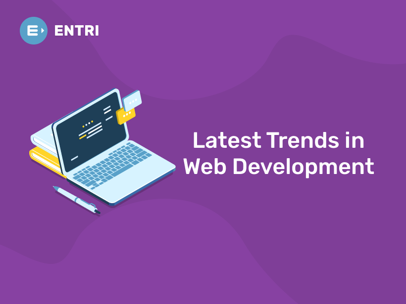 Latest Trends In Web Development 2023 To Follow- Entri Blog