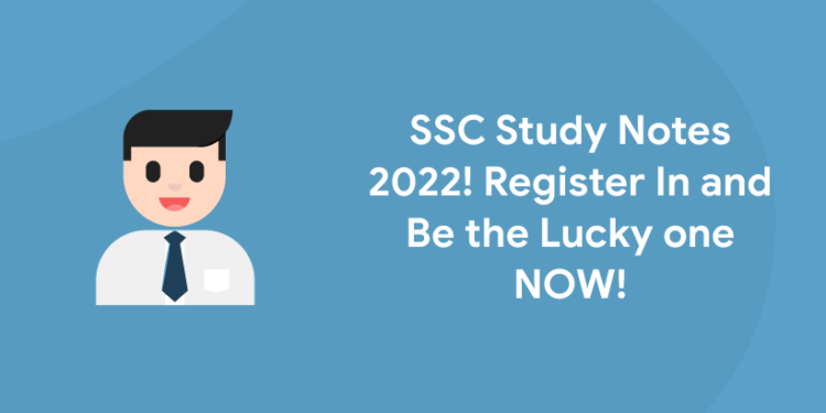 SSC Study Notes! Register In and Be the Lucky one!