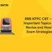 RRB NTPC CBT – 2 Important Topics to Revise and How