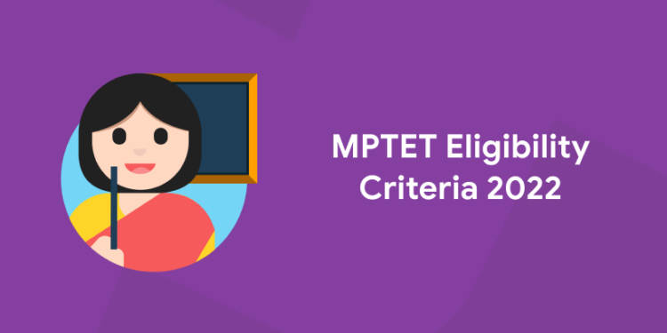 MPTET Eligibility Criteria 2022