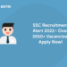 SSC Recruitment Alert 2022– Over 3550+ Vacancies, Apply Now!