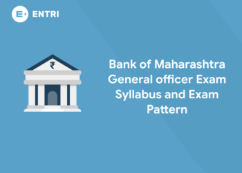 Bank of Maharashtra General officer Exam Syllabus and Exam Pattern