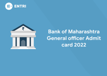Bank of Maharashtra General officer Admit card 2022