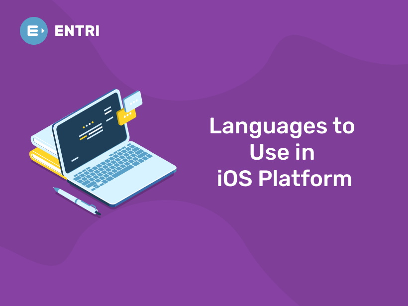 Languages to Use in iOS Platform - Entri Blog