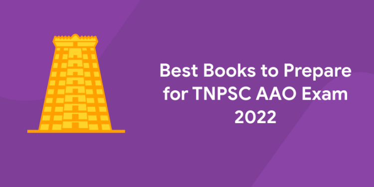 Best Books to Prepare for TNPSC AAO Exam 2022