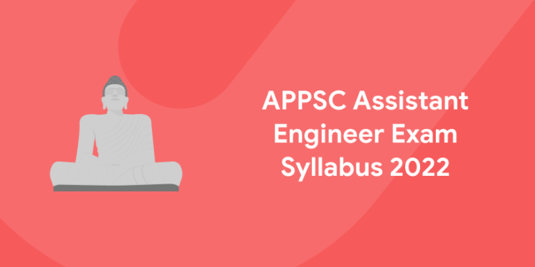 APPSC Assistant Engineer exam syllabus 2022