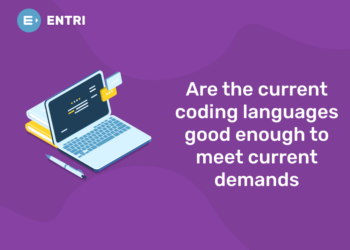 Are the current coding languages good enough to meet current demands